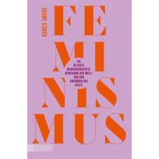 Feminismus – Die älteste Menschenrechtsbewegung der Welt
