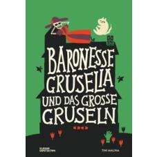 Baronesse Gruselia und das große Gruseln