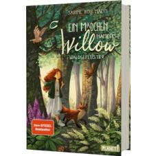Ein Mädchen namens Willow 2: Waldgeflüster