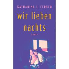 Wir lieben nachts