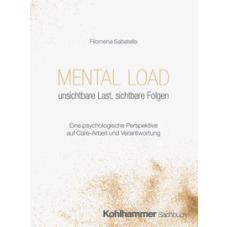 Mental Load - unsichtbare Last, sichtbare Folgen