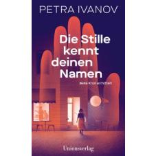 Die Stille kennt deinen Namen