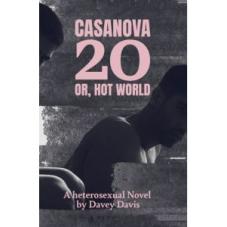 Casanova 20 or, Hot World