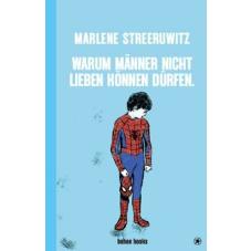 Warum Männer nicht lieben können dürfen.