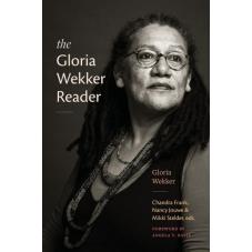 The Gloria Wekker Reader