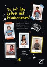 So ist das Leben mit Erwachsenen