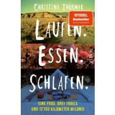 Laufen. Essen. Schlafen.