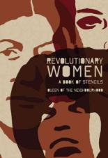 Revolutionary Women. A Book of Stencils