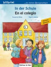 In der Schule. Kinderbuch Deutsch-Spanisch