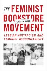 The Feminist Bookstore Movement. Lesbian Antiracism and Feminist Accountability