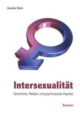 Intersexualität. Geschichte, Medizin und psychosoziale Aspekte