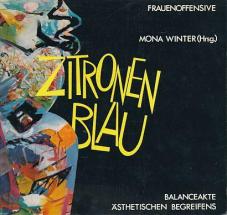 Zitronenblau. Balanceakte ästhetischen Begreifens