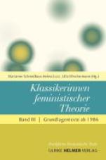 Klassikerinnen feministischer Theorie 3. Band 3 - Grundlagentexte ab 1986
