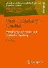 Arbeit - Sozialisation - Sexualität. Zentrale Felder der Frauen- und Geschlechterforschung