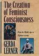 Creation of Feminist Consciousness. From the Middle Ages to Eighteen-seventy