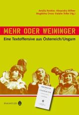 Mehr oder Weininger. Eine Textoffensive aus Österreich/Ungarn