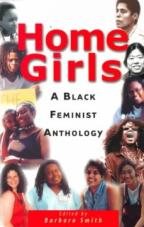 Home Girls. A Black Feminist Anthology