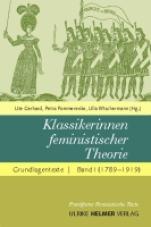 Klassikerinnen feministischer Theorie. Grundlagentexte Band 1 (1789-1919)