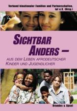 Sichtbar anders - aus dem Leben afrodeutscher Kinder und Jugendlicher