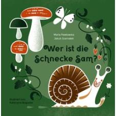 Wer ist die Schnecke Sam?