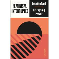 Feminism, Interrupted