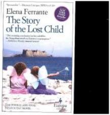 The Story of the Lost Child. The fourth and final Neapolitan novel