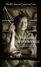 Nichts kommt zweimal vor. Wislawa Szymborska.